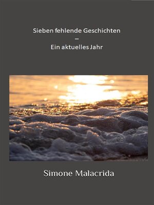 cover image of Sieben fehlende Geschichten &#8211; Ein aktuelles Jahr